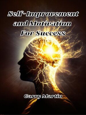 cover image of Self-Improvement and Motivation For Success
